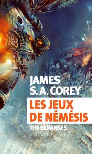 [The Expanse 05] • Les jeux de Némésis